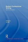 Modern Confessional Writing: New Critical Essays by Taylor & Francis Ltd (Paperback, 2009)