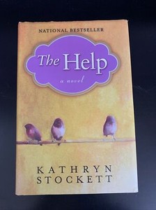 The Help by Kathryn Stockett The Help by Kathryn Stockett