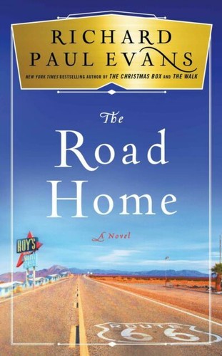 The Road Home (The Broken Road Series, Book 3) by Richard Paul Evans (Hardcover, - Picture 1 of 1