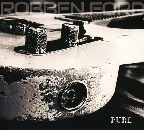 Robben Ford : Pure CD (2021) ***NEW*** Highly Rated eBay Seller Great Prices - Picture 1 of 1
