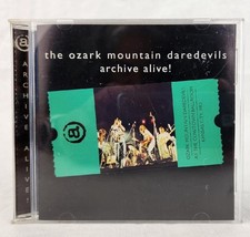 Archive Alive! by The Ozark Mountain Daredevils Compact Disc CD