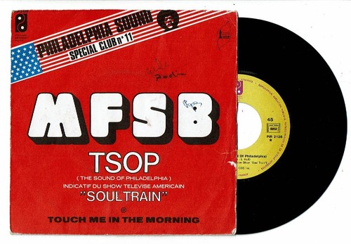 MFSB Vinyl 45T 7" TSOP The Sound Of Philadelphia No. 1 American TV Soul Train