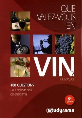 Was ist Wein wert? : 400 Quest... - Robert Pujol - V2098926