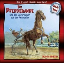Die Pferdebande 01 und das Verbrechen auf der Rennbahn v... | Buch | Zustand gut