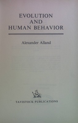 Evolution and Human Behavior. Alland, Alexander: