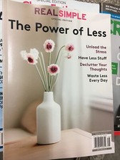 The Power Of Less Real Simple Special Edition Unload The Stress Have Less Stuff