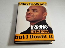 I May Be Wrong but I Doubt It by Charles Barkley (2002, Hardcover)