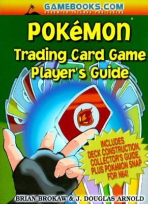 Pokemon Trading Card Game Player's Guide,Brian Brokan, J.Douglas