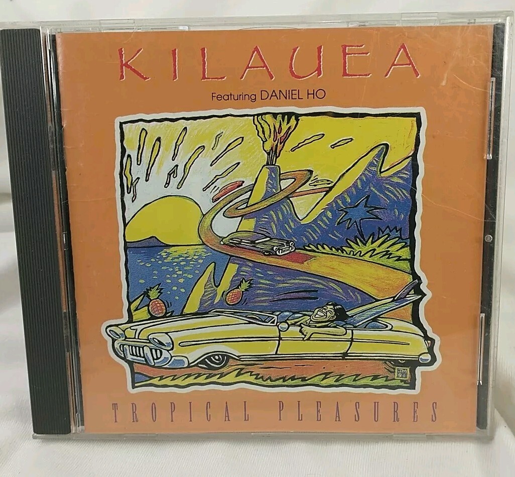 Kilauea feat. Daniel Ho: Tropical Pleasures: CD Kilauea feat. Daniel Ho: Tropical Pleasures: CD