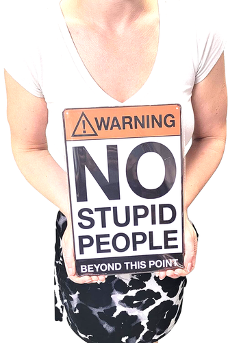 AMERICAN WIT 8" x 12" Metal Sign (Warning - NO Stupid People Beyond This Point) - Picture 3 of 6