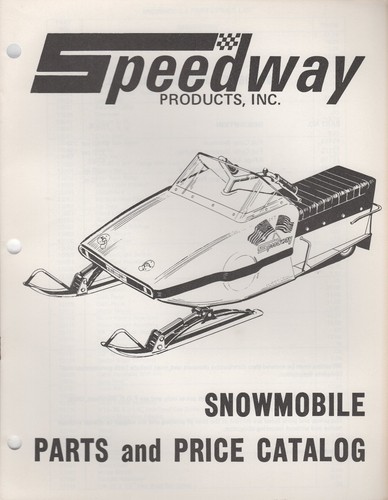 1972 SPEEDWAY SNOWMOBILE PARTS MANUAL PN 11230 019 1972 SPEEDWAY SNOWMOBILE PARTS MANUAL PN 11230 019