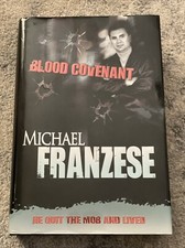 Blood Covenant by Michael Franzese 2003 Hardcover SIGNED VERY GOOD