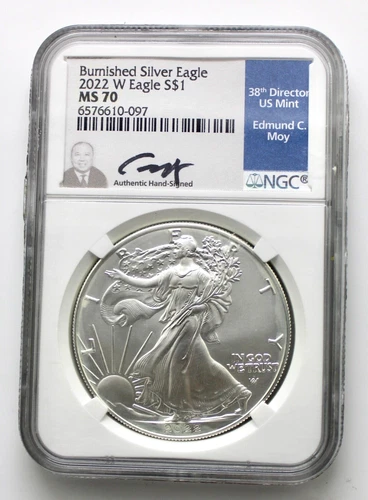 2022 W BURNISHED SILVER EAGLE NGC MS70 EDMUND MOY HAND SIGNED BLUE LABEL
