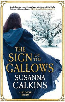 The Sign of the Gallows: 5 (A Lucy Campion Mystery) by Susanna Calkins (HB 2020) - Image 2