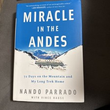 Miracle in the Andes 72 Days on the Mountain My Long Trek Home Parrado Hardcover