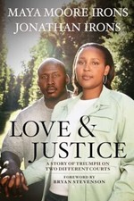 Love & Justice: A Story of Triumph on Two Differen... by Jonathan Irons Hardback