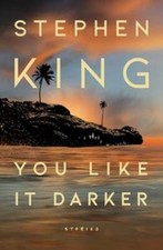 You Like It Darker: Stories by Stephen King: Used