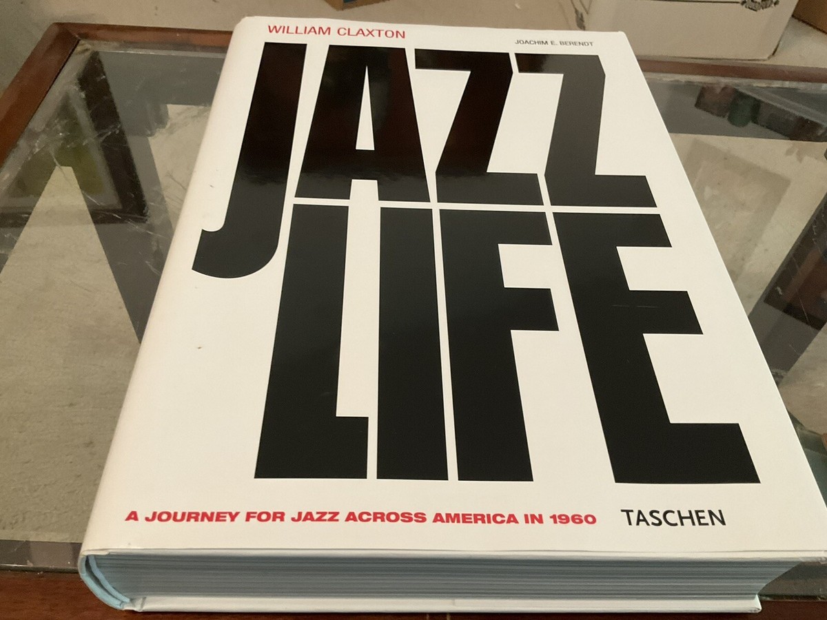 William Claxton Jazzlife 1960 HC DJ Slipcase Taschen Jazz Book Photos William Claxton Jazzlife 1960 HC DJ Slipcase Taschen Jazz Book Photos