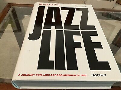 William Claxton Jazzlife 1960 HC DJ Slipcase Taschen Jazz William Claxton Jazzlife 1960 HC DJ Slipcase Taschen Jazz