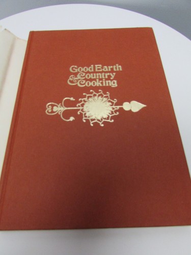 Good Earth & Country Cooking – Betty Groff & José Wilson 1974 First HC Cookbook - Picture 4 of 5
