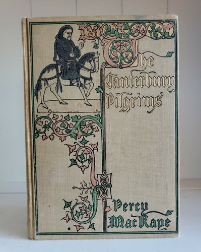 The Canterbury Pilgrims by Percy MacKaye Antique 1908 Shabby Chic Comedy Play  - Bild 2 von 12