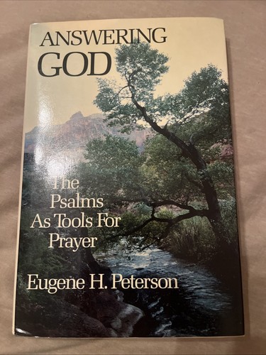 Answering God: The Psalms as Tools for Prayer by Peterson, Eugene H. - Imagen 1 de 2