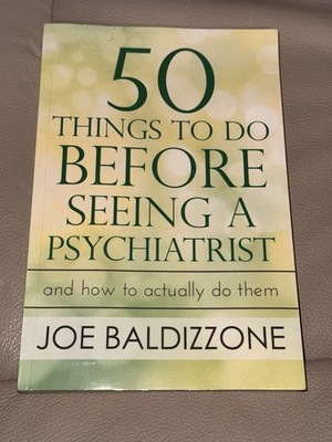 50 Things to Do Before Seeing a Psychiatrist Baldizzone PB
