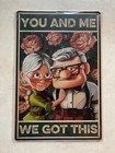 YOU AND ME WE GOT THIS METAL SIGN MAN CAVE BAR FAMILY COUPLE LOVE 20x30cm