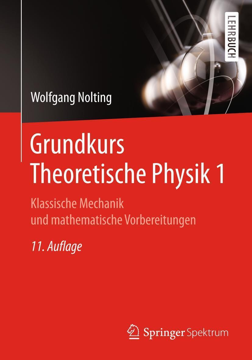 Grundkurs Theoretische Physik 1 | Wolfgang Nolting | Taschenbuch |