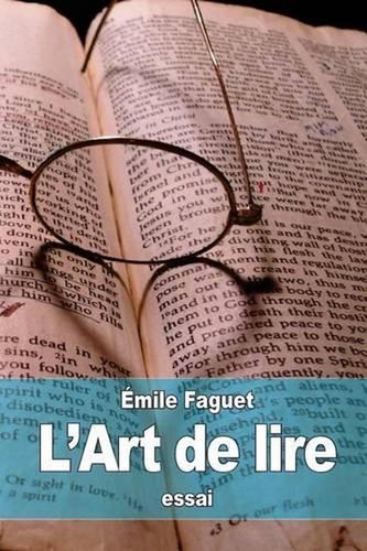 L'Art de lire by ?mile Faguet (French) Paperback Book