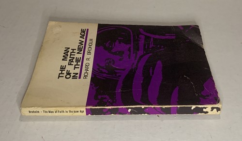 The Man of Faith in the New Age 1964 Richard Broholm Paperback - Imagen 3 de 10