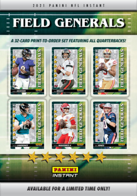 2021 Panini NFL Instant - FIELD GENERALS Set - Featuring 32 QBs Presale You Pick