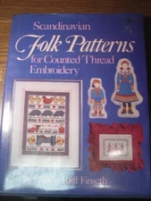 Scandinavian Folk Patterns for Counted Thread Embroidery C Finseth Craft Book HC