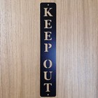 Steel Keep OUt Sign