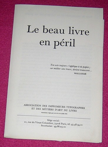 Le beau livre en péril. Imprimeurs Typographes / Métiers d'art du Livre. 1990. - Picture 1 of 4