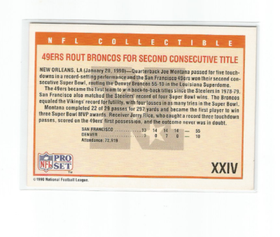 SUPER BOWL XXIV: 49ers VS. BRONCOS 1990 PRO SET NFL COLLECTIBLE