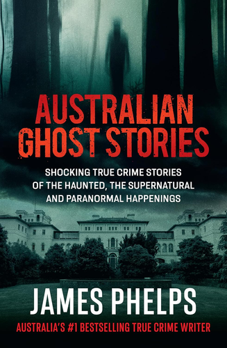 Australian Ghost Stories: New Haunting True Crime Stories of the Supernatural... - Picture 12 of 12