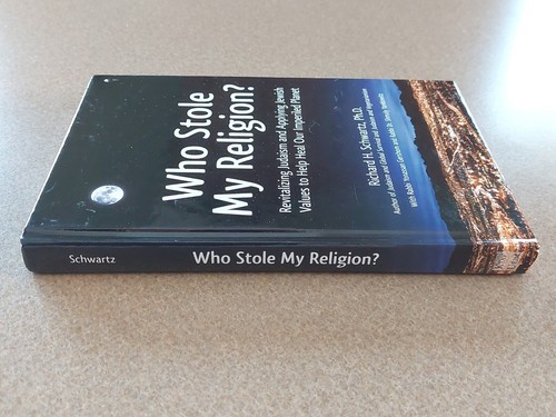 Who Stole My Religion? Revitalizing Judaism & Applying By Richard H. Schwartz - Picture 4 of 10