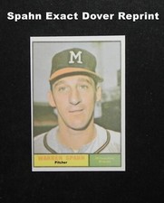 WARREN SPAHN Dover Reprint of 1961 Topps Card #200 _ EXACT CARD (C)
