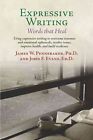 Expressive Writing: Words That Heal by Dr John Evans, James W Pennebaker (Paperback, 2014)