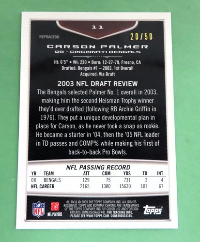 2009 Bowman Chrome CARSON PALMER #11 GOLD REFRACTOR #'d 20/50 Bengals NM/MT - Picture 2 of 4