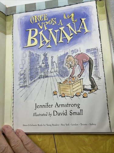 Once Upon a Banana by Jennifer Armstrong & David Small (2006 Hardcover) - Picture 5 of 6