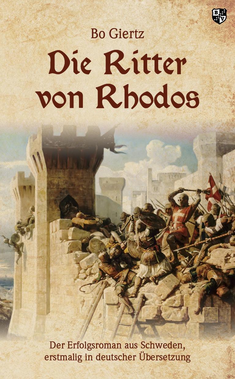 Thumbnail - Die Ritter Von Rhodos | Bo Giertz | Taschenbuch | 284 S. | Deutsch |