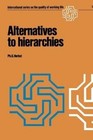 Alternatives to hierarchies by P.G. Herbst (Paperback, 2012)