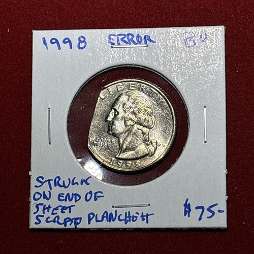 1998 Washington Quarter Error Struck On End Of Scrap Planchet BU - Picture 4 of 8