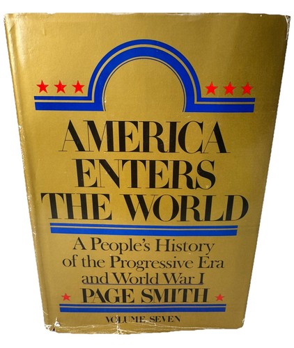 America Enters the World - Volume Seven by Page Smith | Progressive Era & WWI VG - Bild 3 von 7