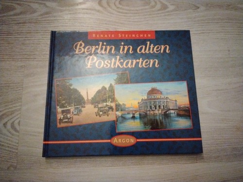 Buch: Berlin in alten Postkarten, Steinchen, Renate. 1995, Argon Verlag - Bild 2 von 3