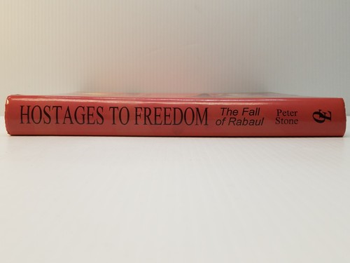 Hostages To Freedom: The Fall of Rabaul Peter Stone World War 2 Papua New Guinea - Picture 6 of 12