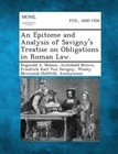 An Epitome and Analysis of Savigny's Treatise on Obligations in Roman Law. by Archibald Brown, Reginald a Nelson, Friedrich Karl Von Savigny (Paperback / softback, 2013)