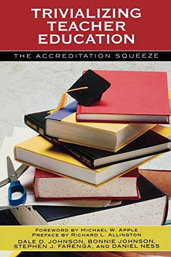 Trivializing Teacher Education: The Accreditation Squeeze, Johnson, Bonnie,Faren - Picture 1 of 1